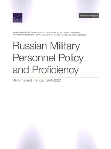 Russian Military Personnel Policy and Proficiency Reforms and Trends, 1991-2021