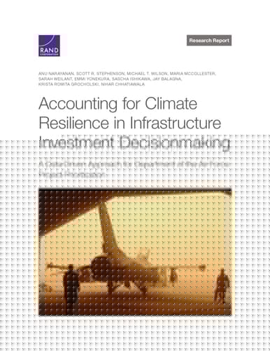 Accounting for Climate Resilience in Infrastructure Investment Decisionmaking A Data-Driven Approach for Department of the Air Force Project Prioritization