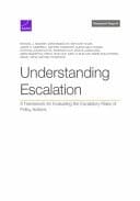 Understanding Escalation A Framework for Evaluating the Escalatory Risks of Policy Actions
