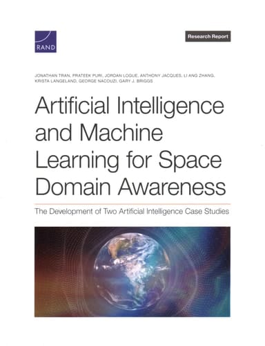 Artificial Intelligence and Machine Learning for Space Domain Awareness The Development of Two Artificial Intelligence Case Studies