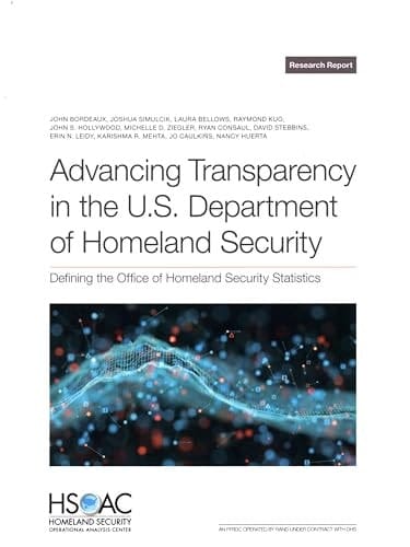 Advancing Transparency in the U.S. Department of Homeland Security Defining the Office of Homeland Security Statistics
