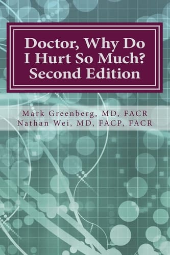Doctor, Why Do I Hurt So Much? How to Combat Your Arthritis Or Arthritis-Like Condition and Start Enjoying an Active Life