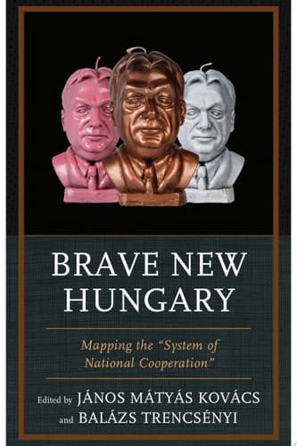 Brave New Hungary