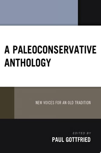 A Paleoconservative Anthology