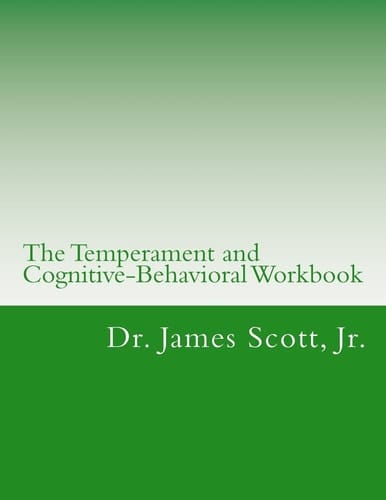The Temperament and Cognitive-Behavioral Workbook