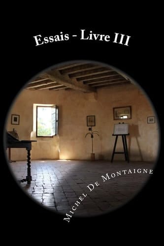 Essais - Livre III