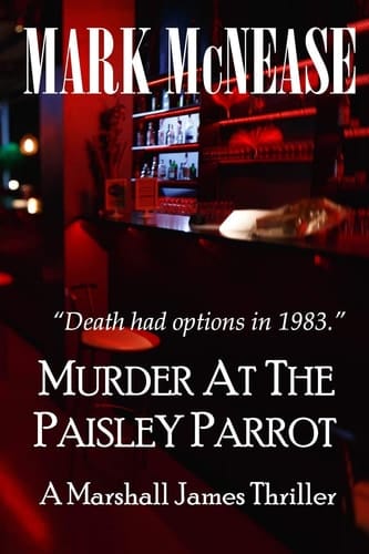 Murder at the Paisley Parrot A Marshall James Novel