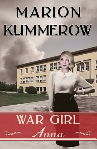 War Girl Anna War Girls, Book 3