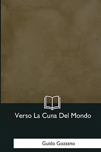 Verso La Cuna Del Mondo