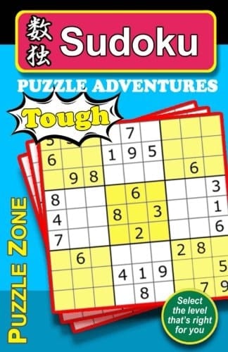 Sudoku Puzzle Adventures - TOUGH Here Is an Excellent Way to Really Stretch and Exercise Your Brain, Keeping It Fit and Help Guard Against Alzheimer. the 150 Carefully Chosen TOUGH-Rated Sudoku Puzzles Promises Hours of Fun, Aggravation, and Ultimate Satisfaction, Upon Completion