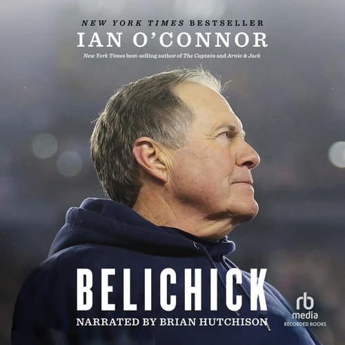 Belichick - The Making of the Greatest Football Coach of All Time