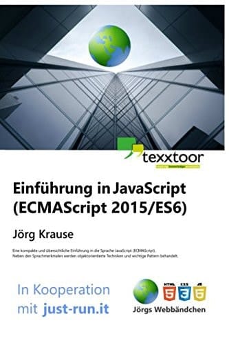 Einführung in JavaScript (ECMAScript 2015/ES6)
