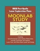 NASA Post-Apollo Lunar Exploration Plans Moonlab Study - Covering Semi-Permanent Lunar Surface Observatory Concept, Personnel, Life Support, Lunar Farm, and Moon Base Layout and Design