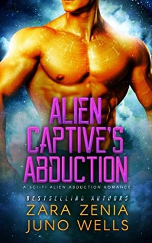 Alien Captive's Abduction A Sci-Fi Alien Abduction Romance