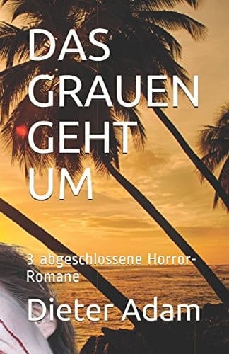 Das Grauen Geht Um 3 Abgeschlossene Horror-Romane