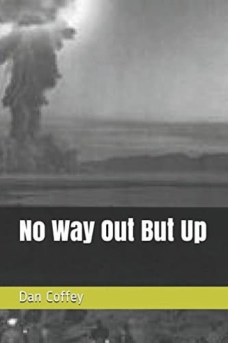No Way Out But Up