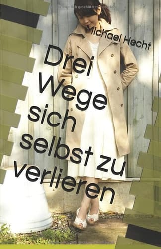 Drei Wege Sich Selbst Zu Verlieren