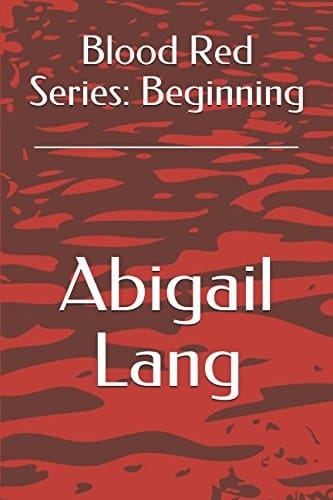 Blood Red Series: Beginning