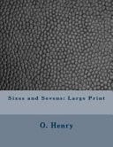 Sixes and Sevens Large Print