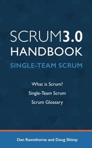 Scrum 3. 0 Handbook: Single-Team Scrum