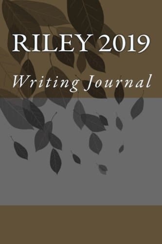 Riley 2019 Writing Journal