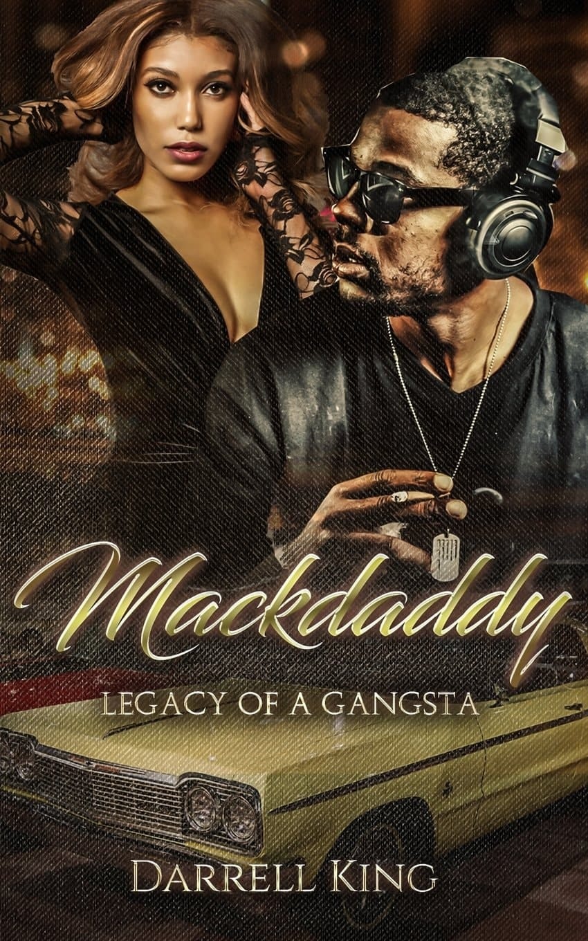 Mack Daddy Legacy of a Gangsta