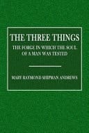 The Three Things The Forge in Which the Soul of Man Was Tested