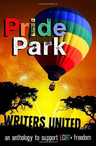 Pride Park An Anthology to Support LGBT Freedom