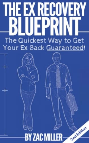 The Ex Recovery Blueprint The Quickest Way to Get Your Ex Back Guaranteed!