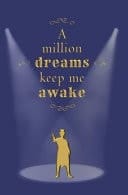 A Million Dreams Keep Me Awake Blank Journal and Motion Picture Quote