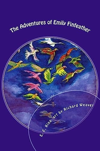 The Adventures of Emily Finfeather The Feathernail and Other Gifts