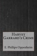 Harvey Garrard's Crime