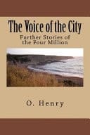 The Voice of the City Further Stories of the Four Million
