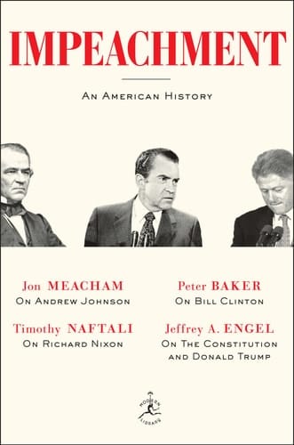 Impeachment An American History