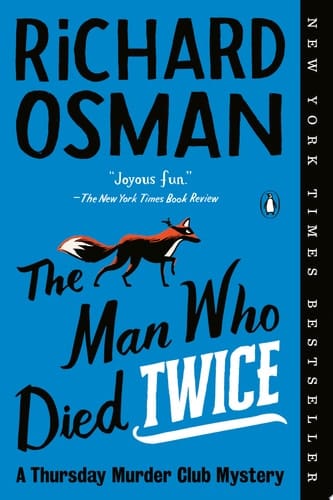 The Man Who Died Twice A Thursday Murder Club Mystery