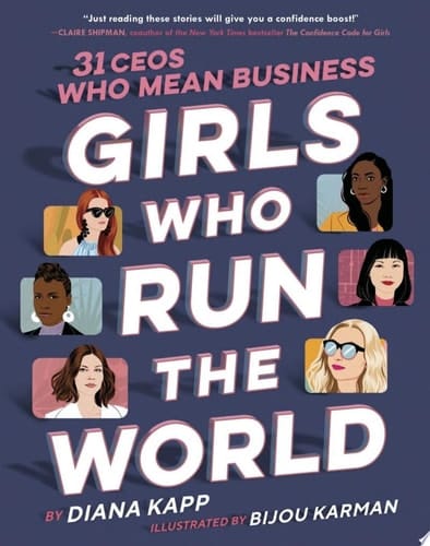 Girls Who Run the World: 31 CEOs Who Mean Business
