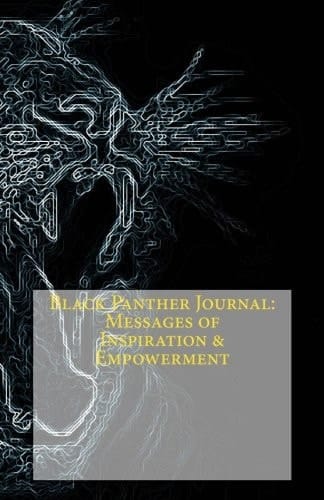 Black Panther Journal: Messages of Inspiration and Empowerment