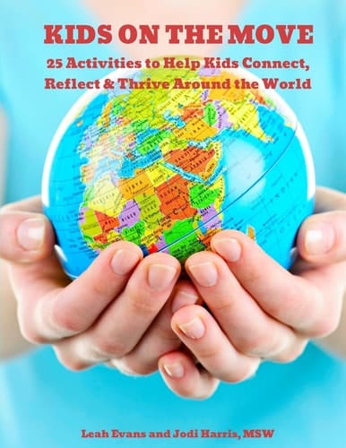 25 Activities to Help Kids Connect, Reflect and Thrive Around the World Kids on the Move