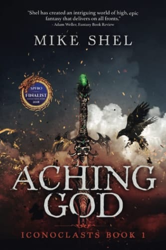 Aching God Iconoclasts - Book I