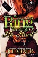 You Got the Ring, But I Got His Heart