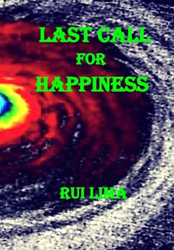Last Call For Happiness
