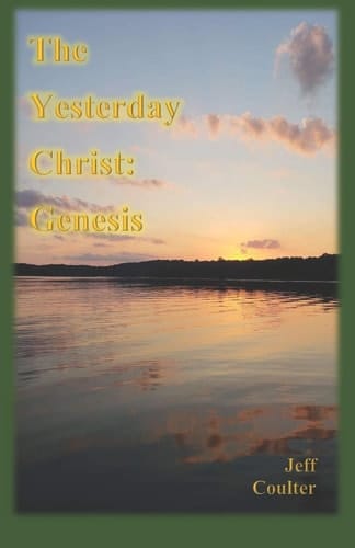 The Yesterday Christ Genesis