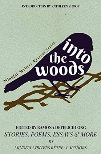 Into the Woods Stories, Poems, Essays and More