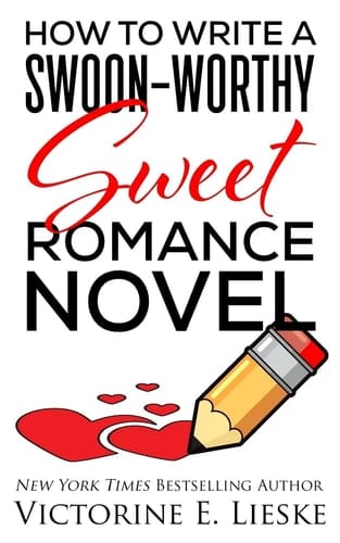 How to Write a Swoon-Worthy Sweet Romance Novel