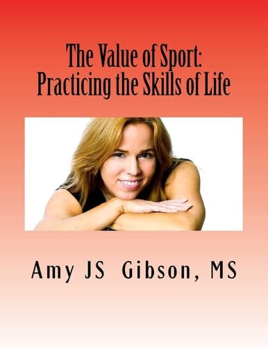 The Value of Sport: Practicing the Skills of Life