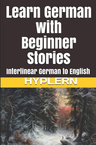 Learn German with Beginner Stories Interlinear German to English