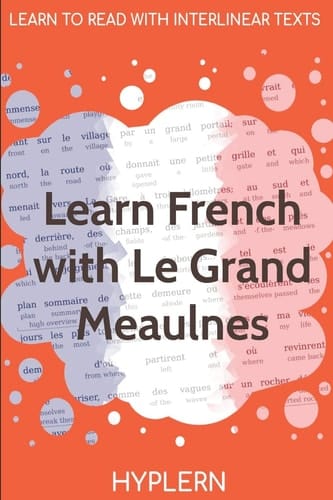 Learn French with Le Grand Meaulnes Interlinear French to English