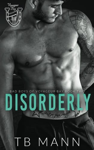 Disorderly (Bad Boys of Voyageur Bay)