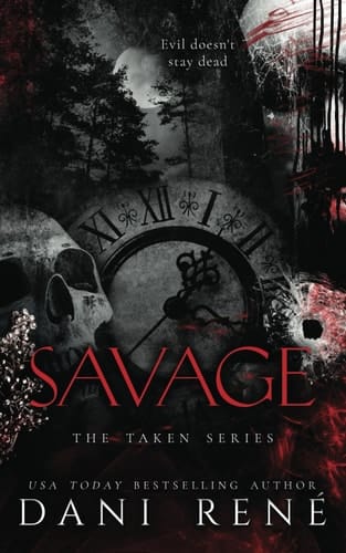 Savage: A Dark, FFM Romance (The Taken Series)