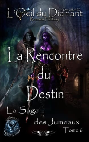 La Rencontre du Destin La Saga des Jumeaux